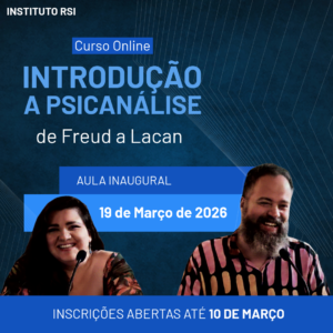Curso introdutório à psicanálise: de Freud a Lacan